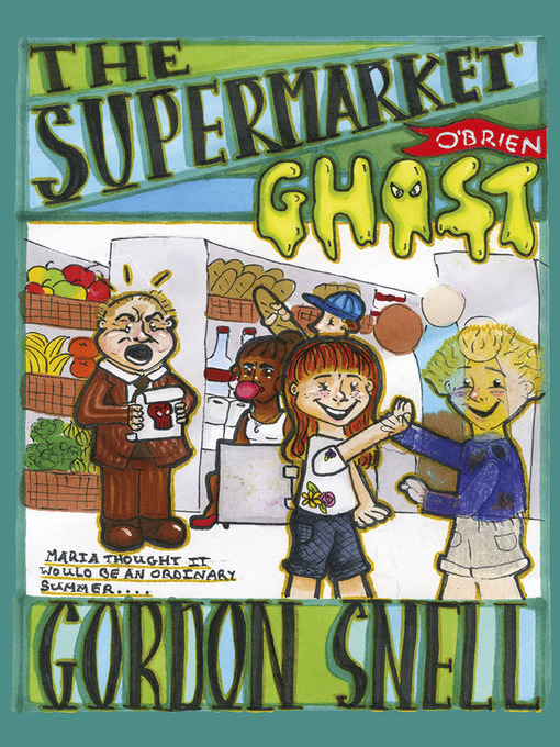 Title details for The Supermarket Ghost by Gordon Snell - Available